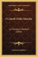 I Cairoli Delle Marche: 1141105829 Book Cover