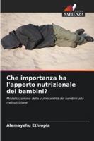 Che importanza ha l'apporto nutrizionale dei bambini?: Modellizzazione della vulnerabilità dei bambini alla malnutrizione (Italian Edition) 6208724465 Book Cover