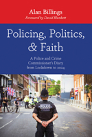 Policing, Politics, and Faith B0GM3LCFXY Book Cover