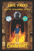 SAUL PARKS AND THE TOURNAMENT OF HELL B0FJ6HLYY5 Book Cover