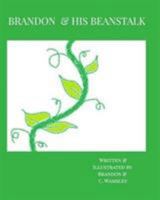 Brandon & His Beanstalk 1367867738 Book Cover