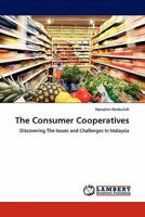 The Consumer Cooperatives: Discovering The Issues and Challenges In Malaysia 3844388796 Book Cover