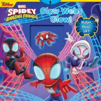 Marvel Spidey and his Amazing Friends: Glow Webs Glow! 0794451365 Book Cover