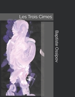 Les Trois Cimes (French Edition) 1291949860 Book Cover