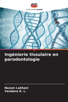 Ingénierie tissulaire en parodontologie 6205393360 Book Cover