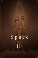The Space Between Us B0GYG6HQ1N Book Cover