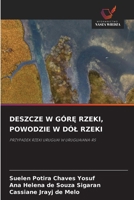Deszcze W GórE Rzeki, Powodzie W Dól Rzeki (Polish Edition) 6200406006 Book Cover