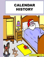 CALENDAR HISTORY B098CW4FC7 Book Cover