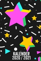 Kalender 2020/2021: Kalender I Monatsplaner I Familienplaner I Planer Din A5 120 Seiten I Tagebuch I F�r 2020 Und 2021 Wochenplaner Format I Todo Liste I Wichtige Termine I Organisieren Planen Notiere 1677871970 Book Cover