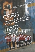 Cern Science and Satan: Particle Peganism B08RX65LJF Book Cover