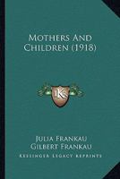 Mothers and Children 0548867399 Book Cover