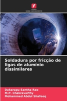 Soldadura por fricção de ligas de alumínio dissimilares 6205902389 Book Cover