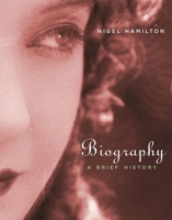 Biography: A Brief History 0674024664 Book Cover