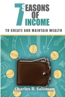 7 Seasons of Income: To Create and Maintain Wealth B08NF36C9Y Book Cover