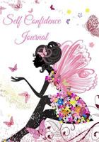 Self Confidence Journal: A Journey Towards Self Love 1530210054 Book Cover