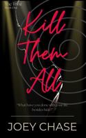 Kill Them All: A Dark Thriller (The Tribe) 1964824044 Book Cover