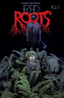 Red Roots Volume 1 1534330607 Book Cover