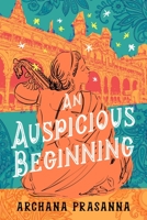 An Auspicious Beginning 1732992703 Book Cover