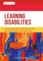Learning Disabilities: A non-specialist introduction for nursing, health and social care 1914962001 Book Cover