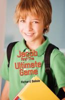 Jacob and the Ultimate Game 1478184280 Book Cover