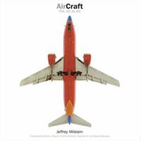 AirCraft: The Jet as Art 081099285X Book Cover