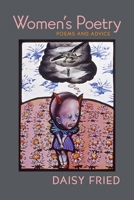 Women's Poetry: Poems and Advice 0822962381 Book Cover