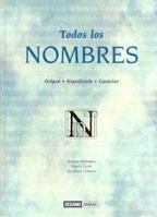 Todos Los Nombres / All the Names 8475563589 Book Cover