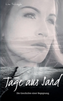 Tage aus Sand (German Edition) 3752899247 Book Cover