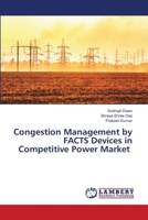 Congestion Management by FACTS Devices in Competitive Power Market 6202672412 Book Cover
