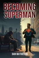 Becoming Superman 197028840X Book Cover