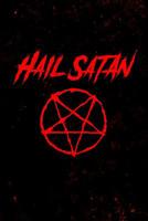 Hail Satan Notebook: Satanic pentagram journal for the occult, spells, incantations and curses. 6 x 9 lined notebook. 150 pages. 1081398248 Book Cover