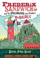 Frederik Sandwich and the Earthquake That Couldn't Possibly Be 1492667994 Book Cover