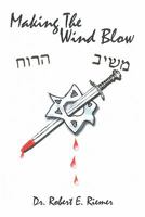 Making the Wind Blow 1439239878 Book Cover