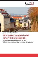 El Control Social Desde Una Vision Historica 3848468115 Book Cover