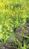 The Rose and the Sundry Grail 1788785169 Book Cover