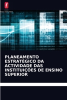 Planeamento Estratégico Da Actividade Das Instituições de Ensino Superior 6203161314 Book Cover