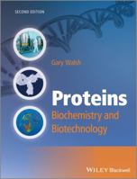 Proteins: Biotechnology and Biochemistry 0471899070 Book Cover
