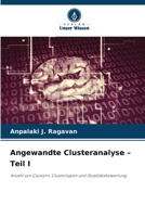 Angewandte Clusteranalyse - Teil I (German Edition) 6200755108 Book Cover