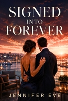Signed Into Forever B0HF6LN62N Book Cover