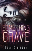 Something Grave 1666524093 Book Cover