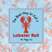 The Best Way to Eat a Lobster Roll B0G2J2M39X Book Cover