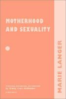 Motherhood and Sexuality 0898620937 Book Cover