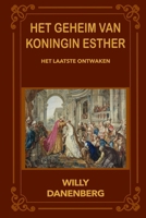 Het geheim van koningin Esther: de laatste ontwaking (Queen Esther's Secret - The Final Awakening) (Dutch Edition) B0FNCJ9BGJ Book Cover