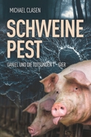 Schweinepest: Daniel und die Totsünden 1 - Gier (German Edition) B087L5LJML Book Cover