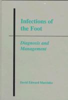 Infections of the Foot: Diagnosis and Management 0801670187 Book Cover