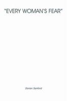 Every Woman's Fear 1418444170 Book Cover