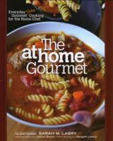The At Home Gourmet: Everyday Gourmet Kosher Cooking for the Home Chef 1600911285 Book Cover
