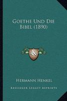 Goethe und die Bibel 3742848127 Book Cover