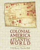 Colonial America in an Atlantic World 0321061810 Book Cover