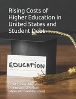 Rising Costs of Higher Education in United States and Student Debt B0FNR1XC5C Book Cover